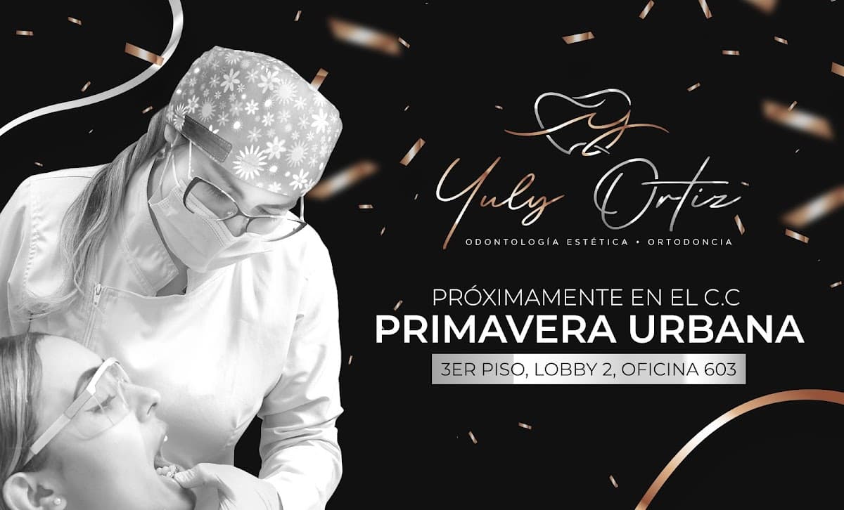 Dra. Yuly Ortiz Ortodoncia y Odontología estética